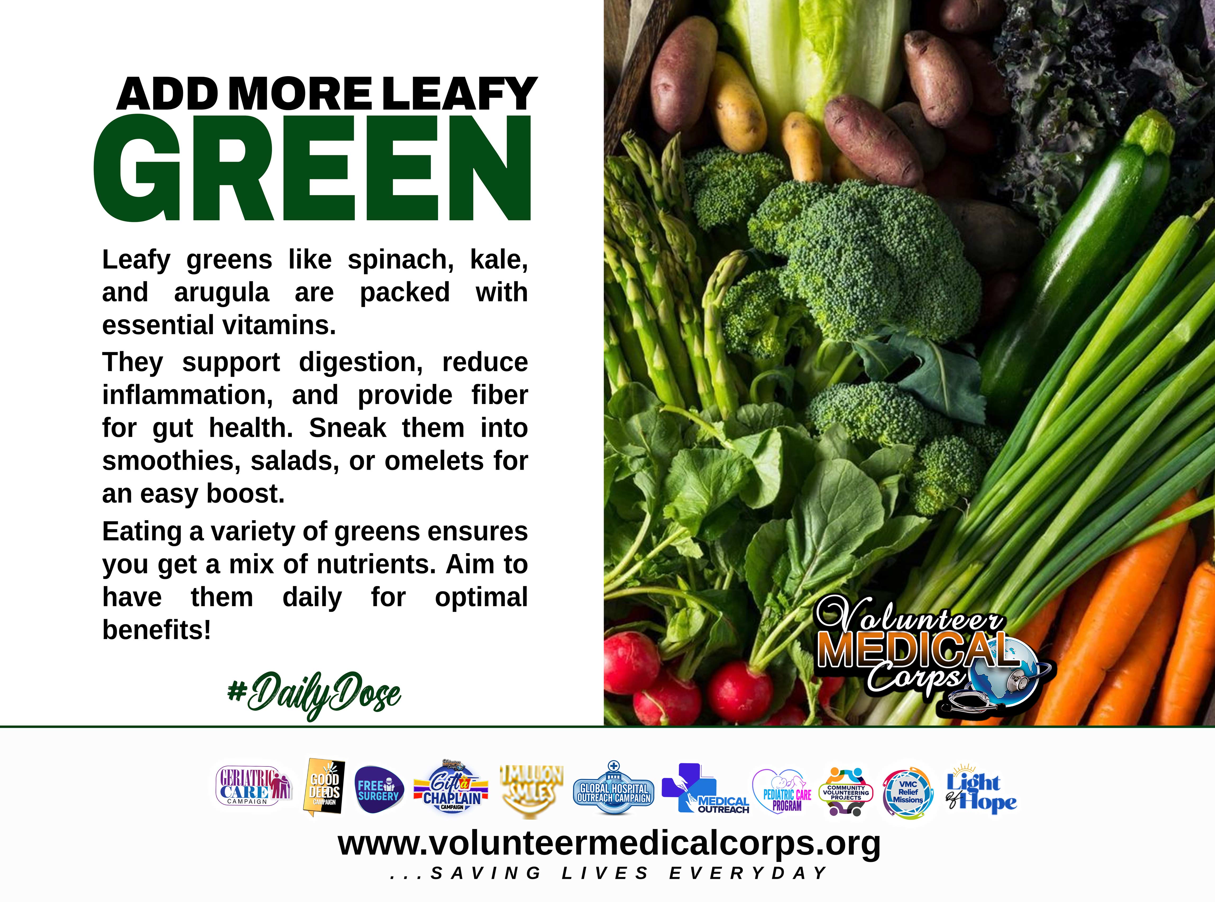 ADD MORE LEAFY GREENS 