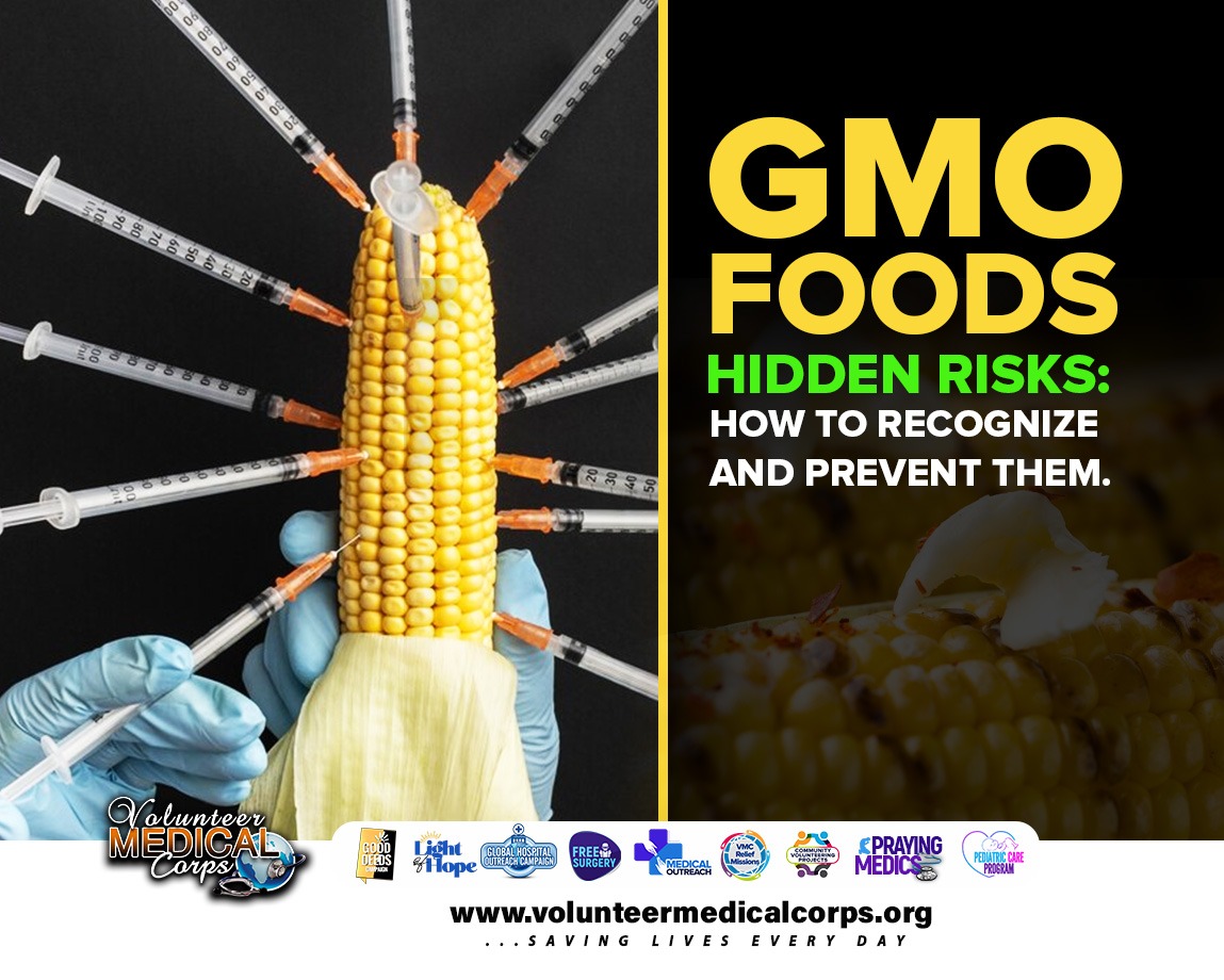 GMO FOODS' HIDDEN RISKS: HOW TO RECOGNIZE AND PREVENT THEM