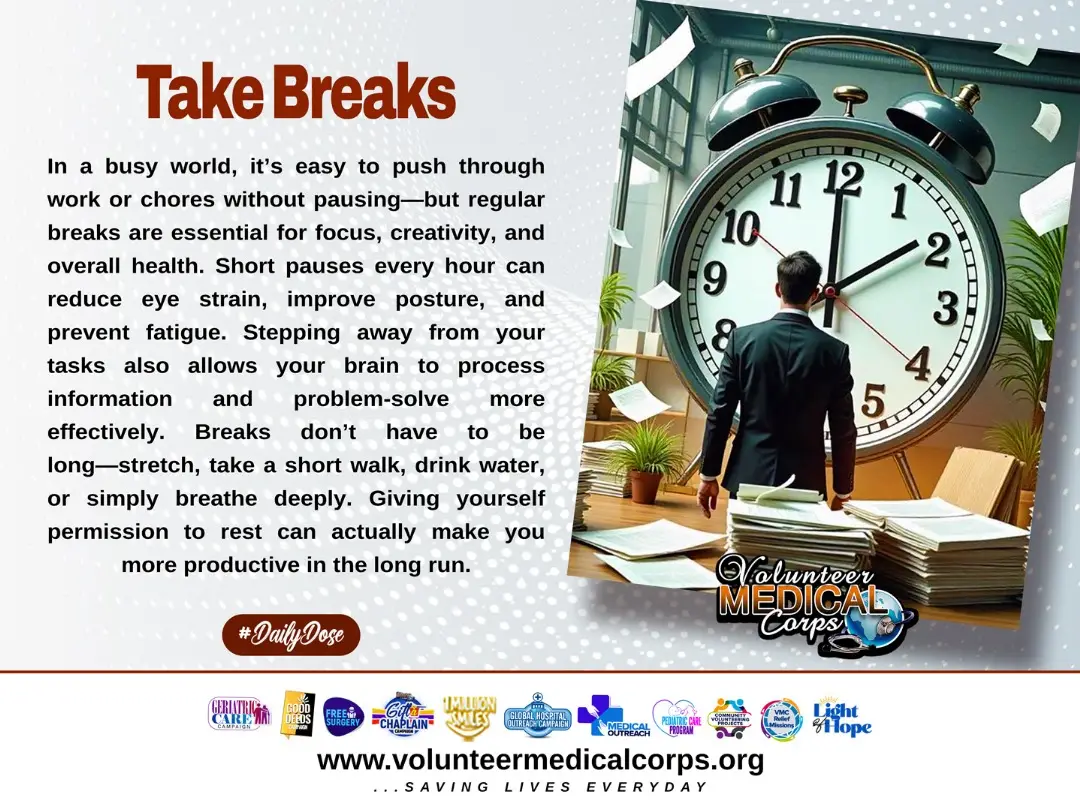 TAKE BREAKS